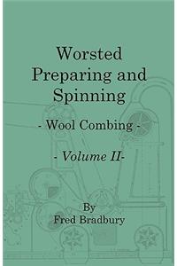 Worsted Preparing and Spinning - Wool Combing - Vol. 2