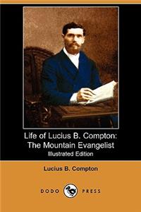 Life of Lucius B. Compton