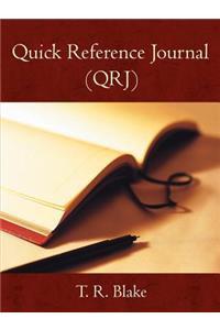 Quick Reference Journal (QRJ)