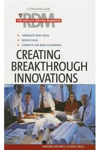 Creating Breakthrough Innovations