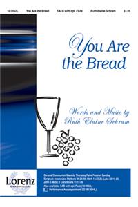 You Are The Bread