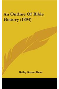 An Outline of Bible History (1894)