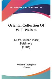 Oriental Collection of W. T. Walters