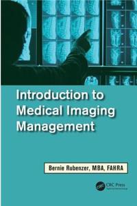 Introduction to Medical Imaging Management