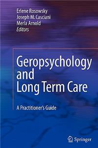 Geropsychology and Long Term Care