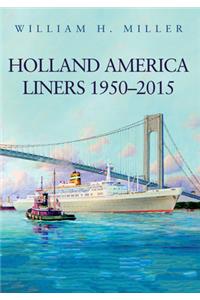 Holland America Liners 1950-2015