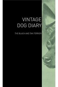 The Vintage Dog Diary - The Black and Tan Terrier