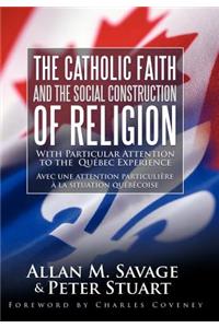 Catholic Faith and the Social Construction of Religion