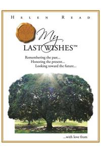 My Last Wishes
