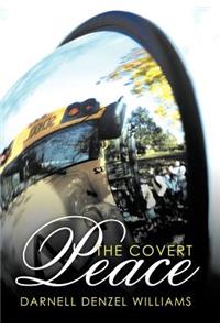 The Covert Peace