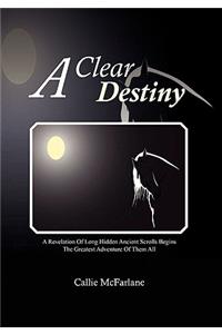 A Clear Destiny