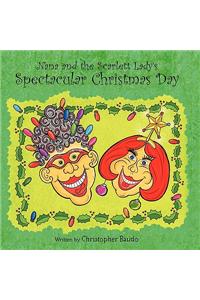 Nana and the Scarlett Lady's Spectacular Christmas Day