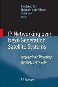 IP Networking Over Next-Generation Satellite Systems