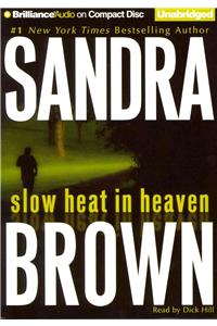 Slow Heat in Heaven