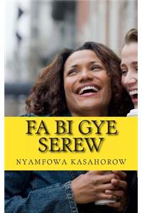 Fa Bi Gye Serew