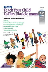 Alfred's Teach Your Child to Play Ukulele, Bk 1