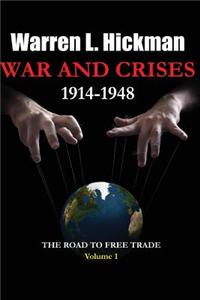 War and Crises 1914-1948 - Vol.1