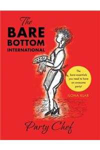 Bare Bottom International Party Chef