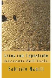 Leros Con L'Apostrofo: Racconti Dell'isola