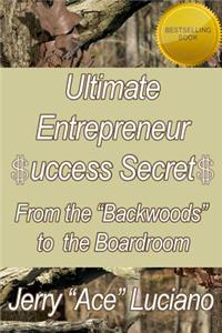 Ultimate Entrepreneur $UCCESS SECRET$