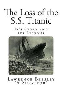 The Loss of the S.S. Titanic