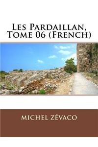 Les Pardaillan, Tome 06 (French)