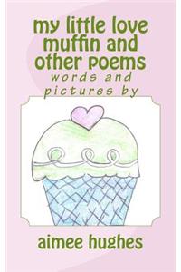 my little love muffin and other poems