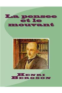 La pensee et le mouvant