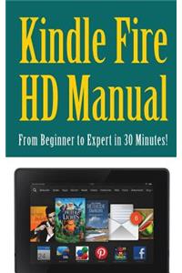 Kindle Fire HD Manual: From Beginner to Expert in 30 Minutes!