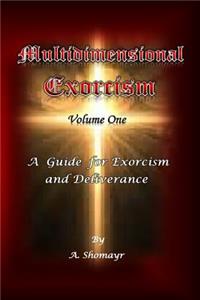 Multidimensional Exorcism Volume One