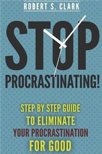 Stop Procrastinating!