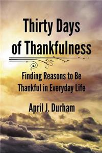 Thirty Days of Thankfulness