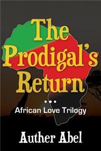 The Prodigals Return