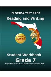 Florida Test Prep Reading and Writing Student Workbook Grade 7