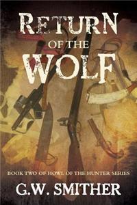 Return of the Wolf: Book Two of Howl of the Hunter Series