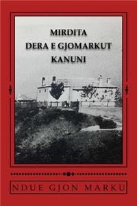 Mirdita Dera E Gjomarkut Kanuni