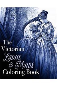 Victorian Ladies and Maids Coloring Book