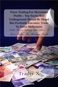 Forex Trading For Maximum Profits
