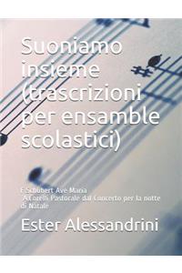 Suoniamo insieme (trascrizioni per ensamble scolastici)