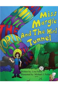 Miss Margie And The Word Tunnel