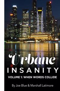 Urbane Insanity Vol.1