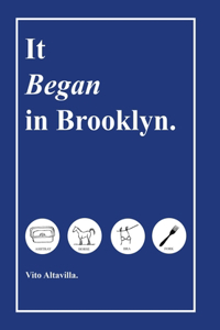 It Began in Brooklyn