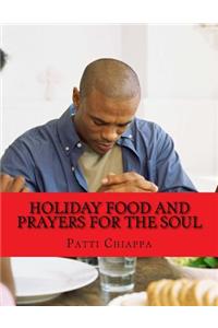 Holiday Food and Prayers for the soul