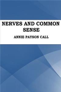 Nerves and Common Sense