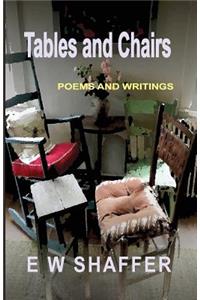 Tables and Chairs