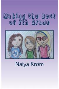 Making the Best of 7th Grade