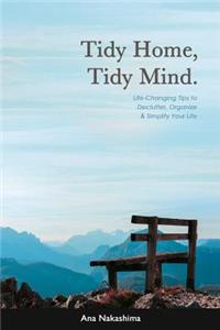 Tidy Home, Tidy Mind