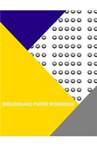 Breadboard Paper Workbook