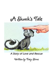 A Skunk's Tale