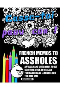 French Memos To Assholes